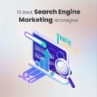 10 Best Search Engine Marketing Strategies